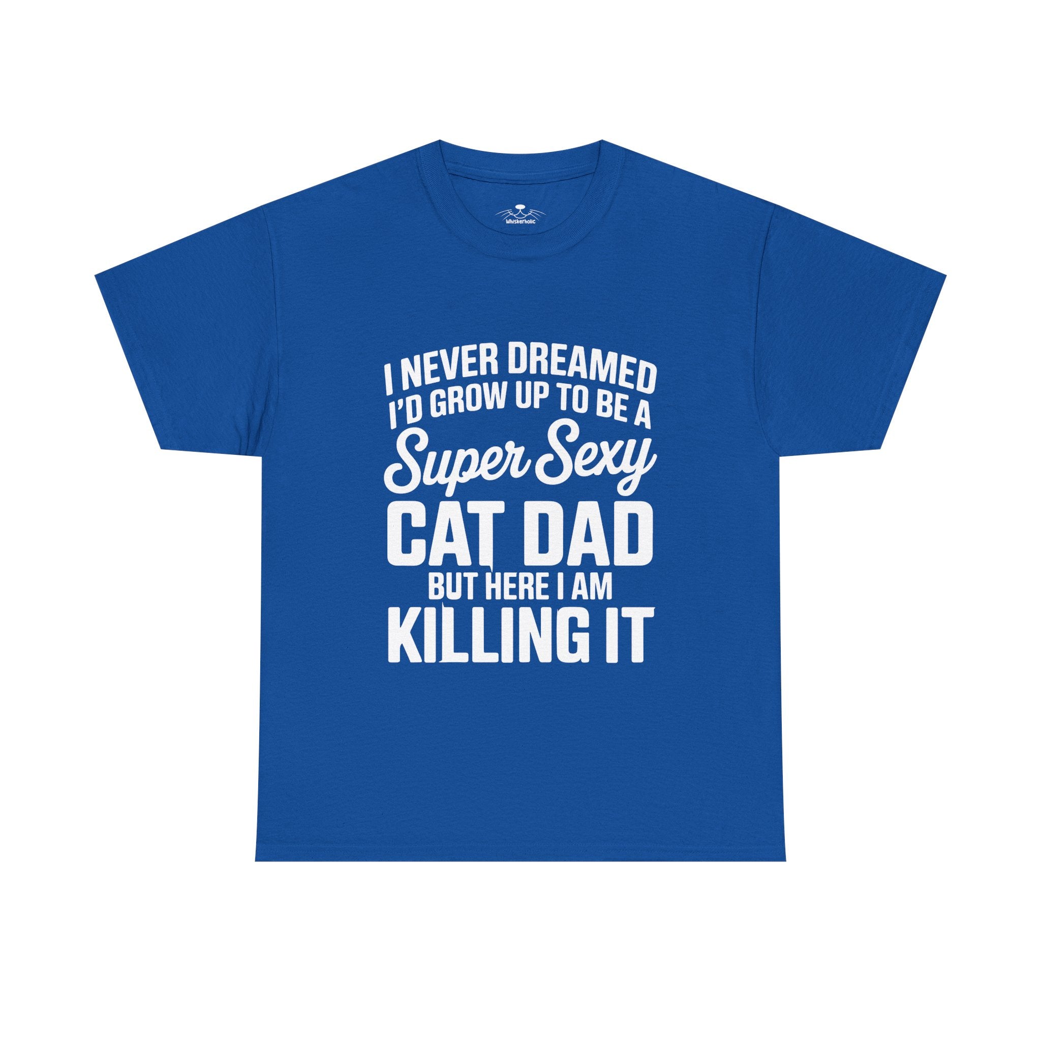 Super Sexy Cat Dad T-Shirt